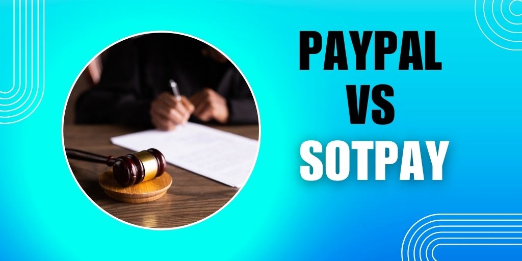 SOTpay vs PayPal: The Ultimate Payment Platform Comparison