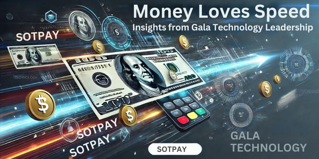 Revolutionising Digital Payments with SOTpay: Insights from Gala Technology Leadership